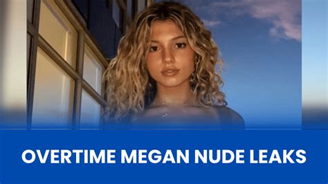 overtime meghan nudes|Overtime Megan